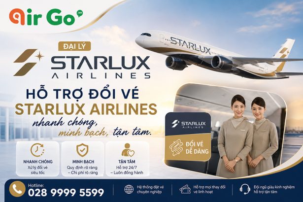 đổi vé starlux airlines