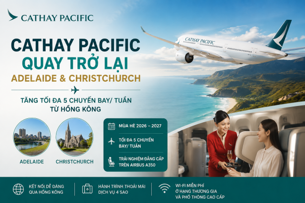 Cathay Pacific quay tro lai Adelaide va Christchurch Tang toi da 5 chuyen bay. tuan tu Hong Kong 1