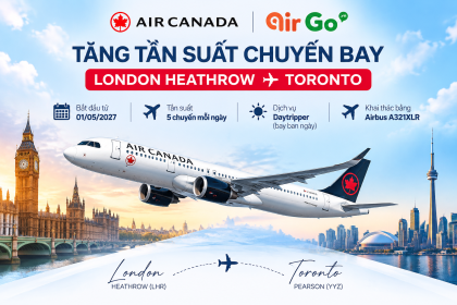 Air Canada tăng chuyến London Heathrow Toronto 2027