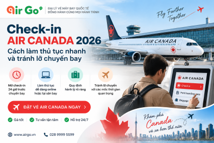 Check in Air Canada 2026 Cach lam thu tuc nhanh va tranh lo chuyen bay