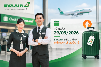 EVA Air dieu chinh phi hanh ly quoc te tu 29092026