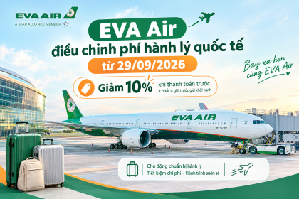 EVA Air điều chỉnh phí hành lý quốc tế từ 29.09.2026, giảm 10% khi trả trước